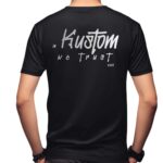 T-Shirt In Kustom We Trust